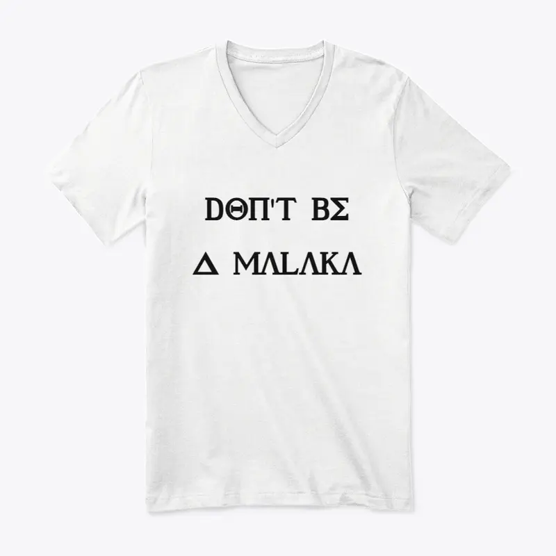 Don't Be a Malaka