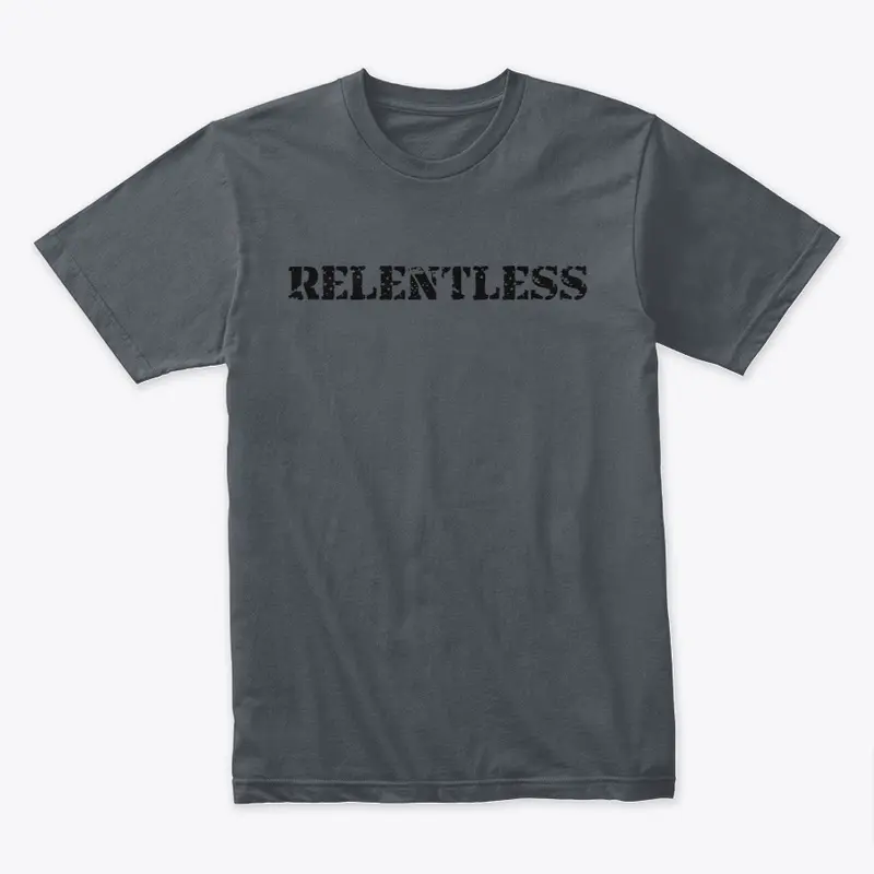 Be Relentless